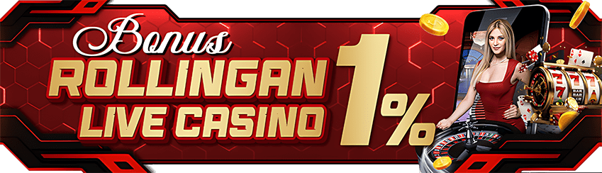 Bonus Rollingan Live Casino UP TO 1%